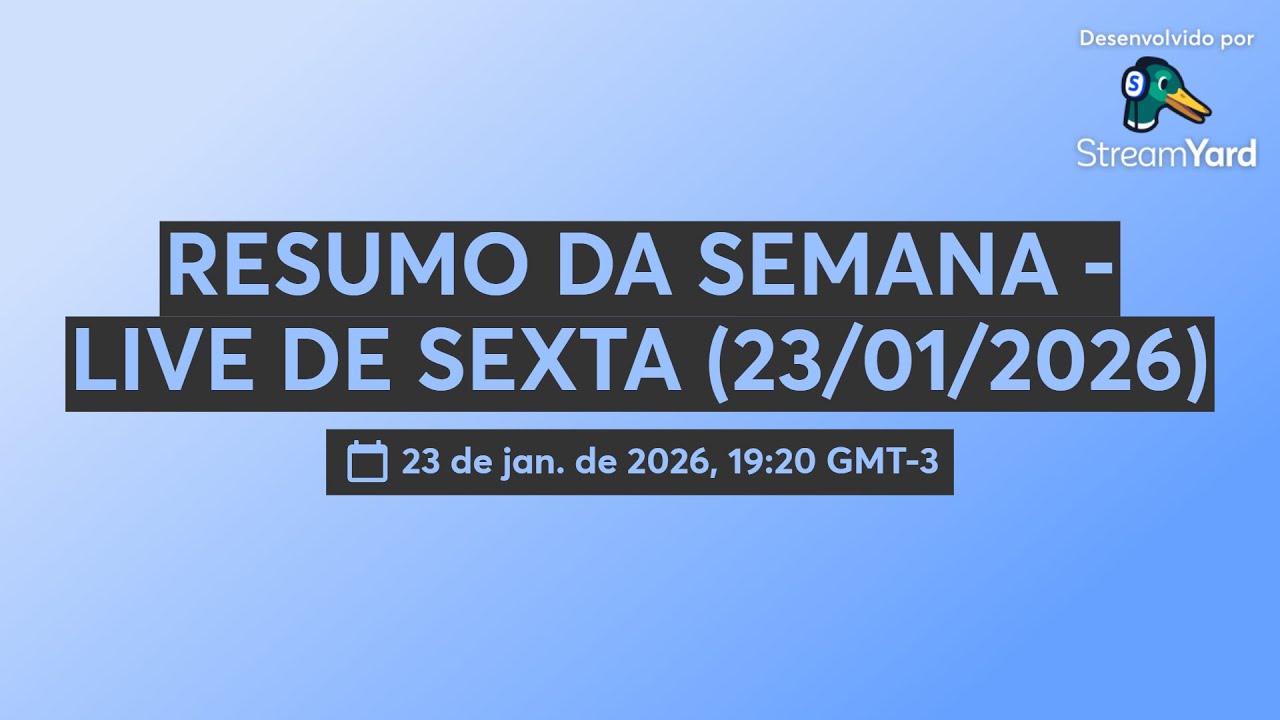 RESUMO DA SEMANA - LIVE DE SEXTA (23/01/2026)
