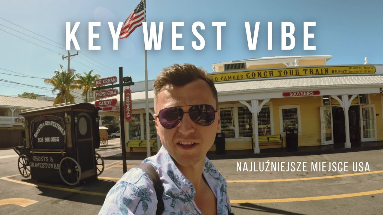 #30 Key West, Floryda – Co Zobaczyć i Jak Spędzić Dzień w Najluźniejszym Miejscu USA