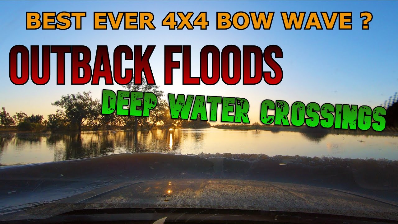 Outback floods and deep water crossings , driving the back roads and seeing the real Australia
