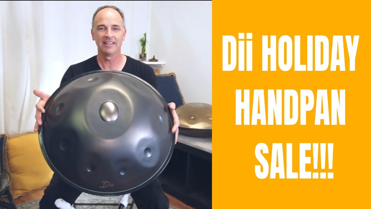 Dii 2021 Holiday Handpan SALE!!!