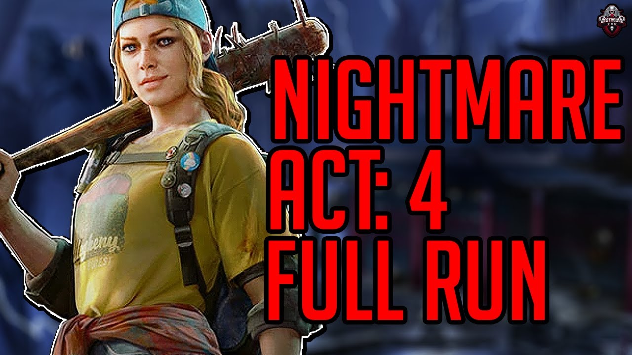 NIGHTMARE ACT: 4 - FULL RUN - Back 4 Blood (0.1% Has Completed Nightmare)