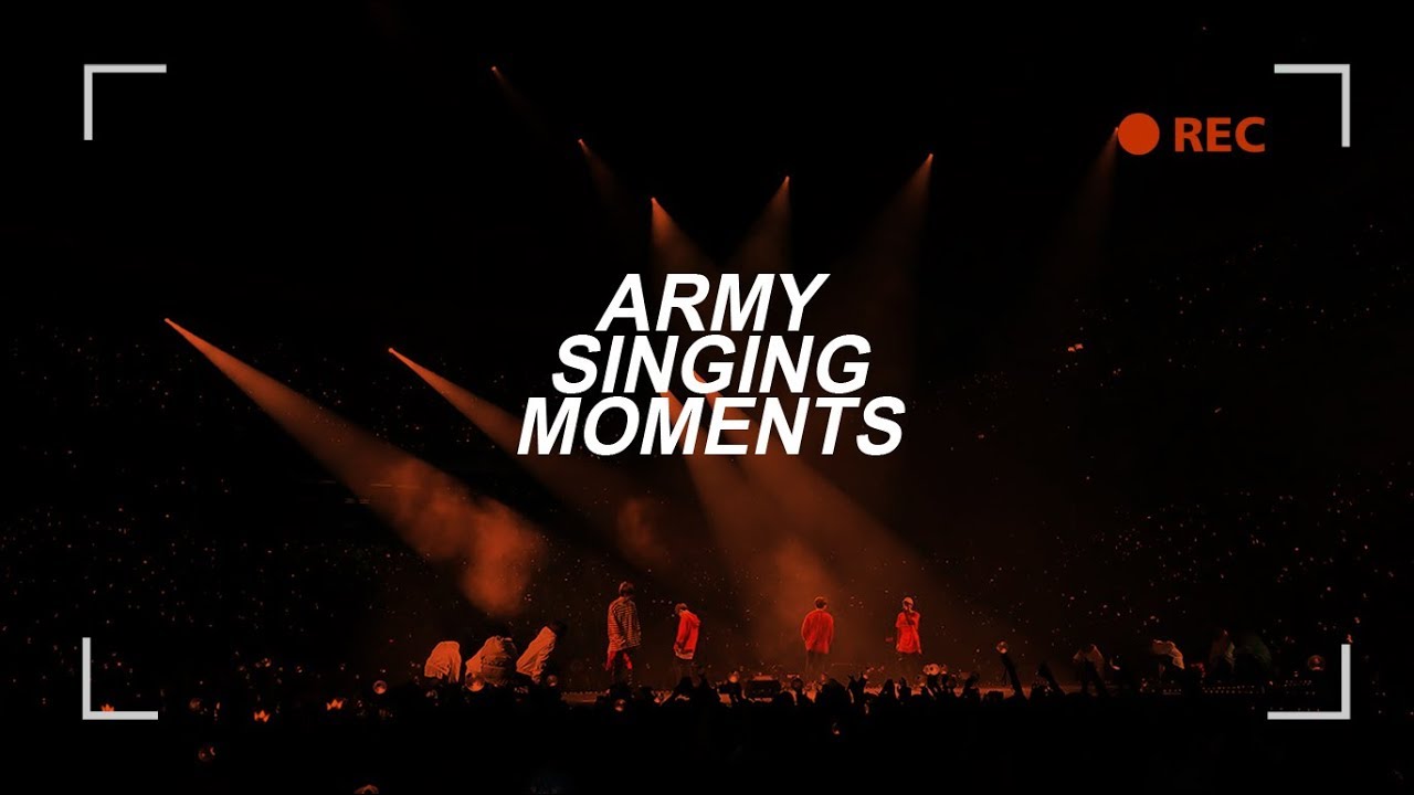 BTS || ARMY singing moments