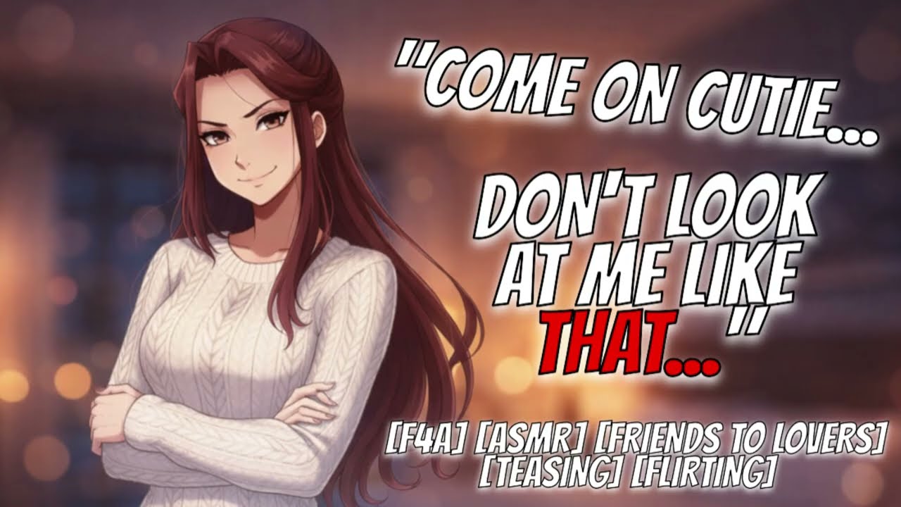 Your Flirty Best Friend Wants To Tease You | Friends to Lovers | F4A ASMR Romance Audio Roleplay | 