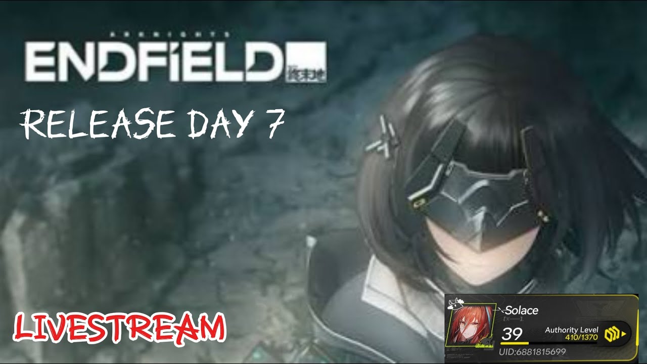 Arknights: EndField Day 7-Going to Wuling[Al:44](100:Subscriber Goal)