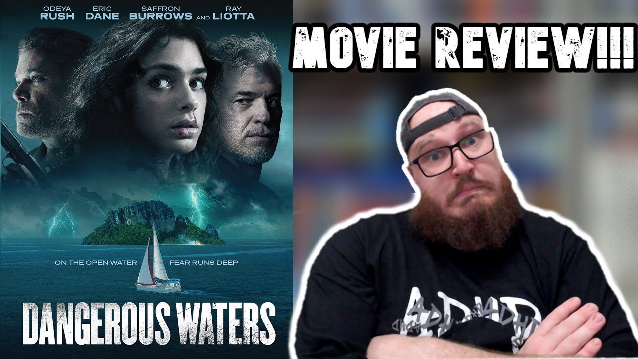 Dangerous Waters - Movie Review | 