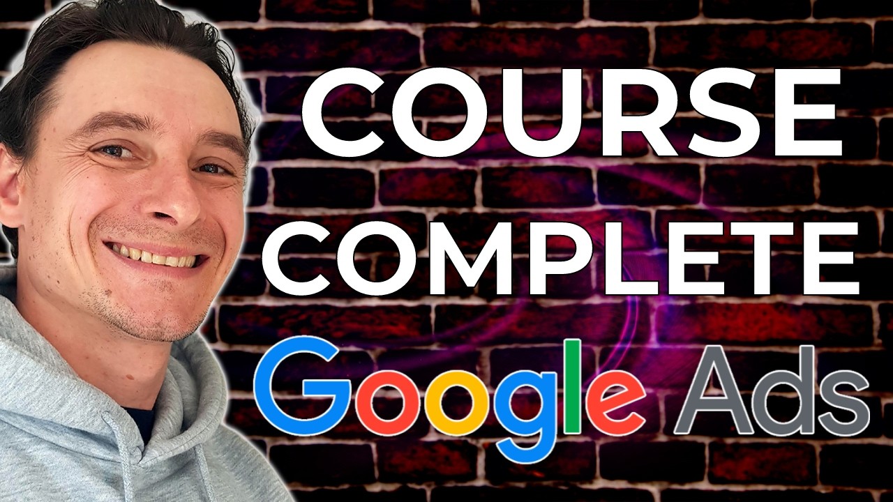 🔥 Google Ads Course 🚀 The Finale 😱 10% Effort = 90% Results