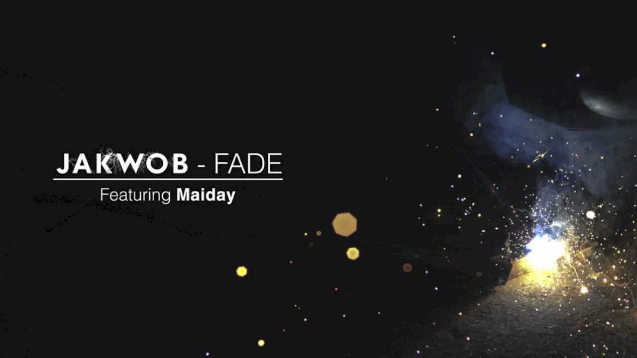 Jakwob - Fade (feat. Maiday)
