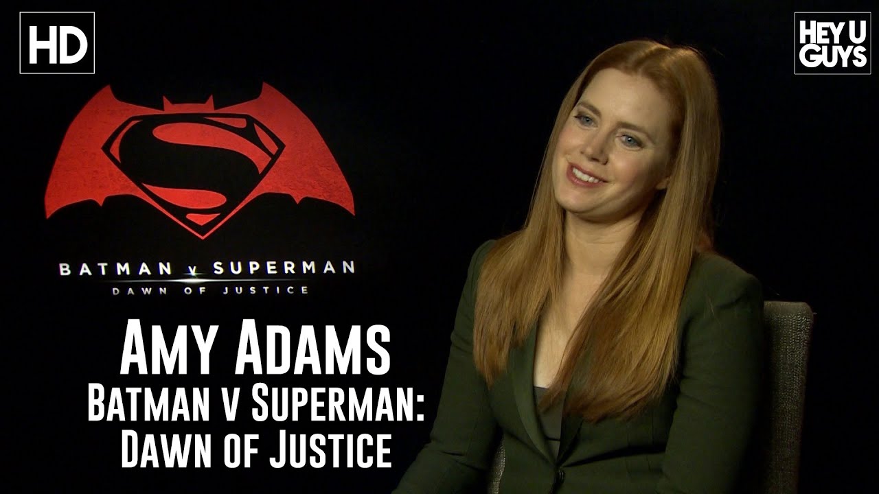 Amy Adams Exclusive Interview - Batman vs. Superman: Dawn of Justice