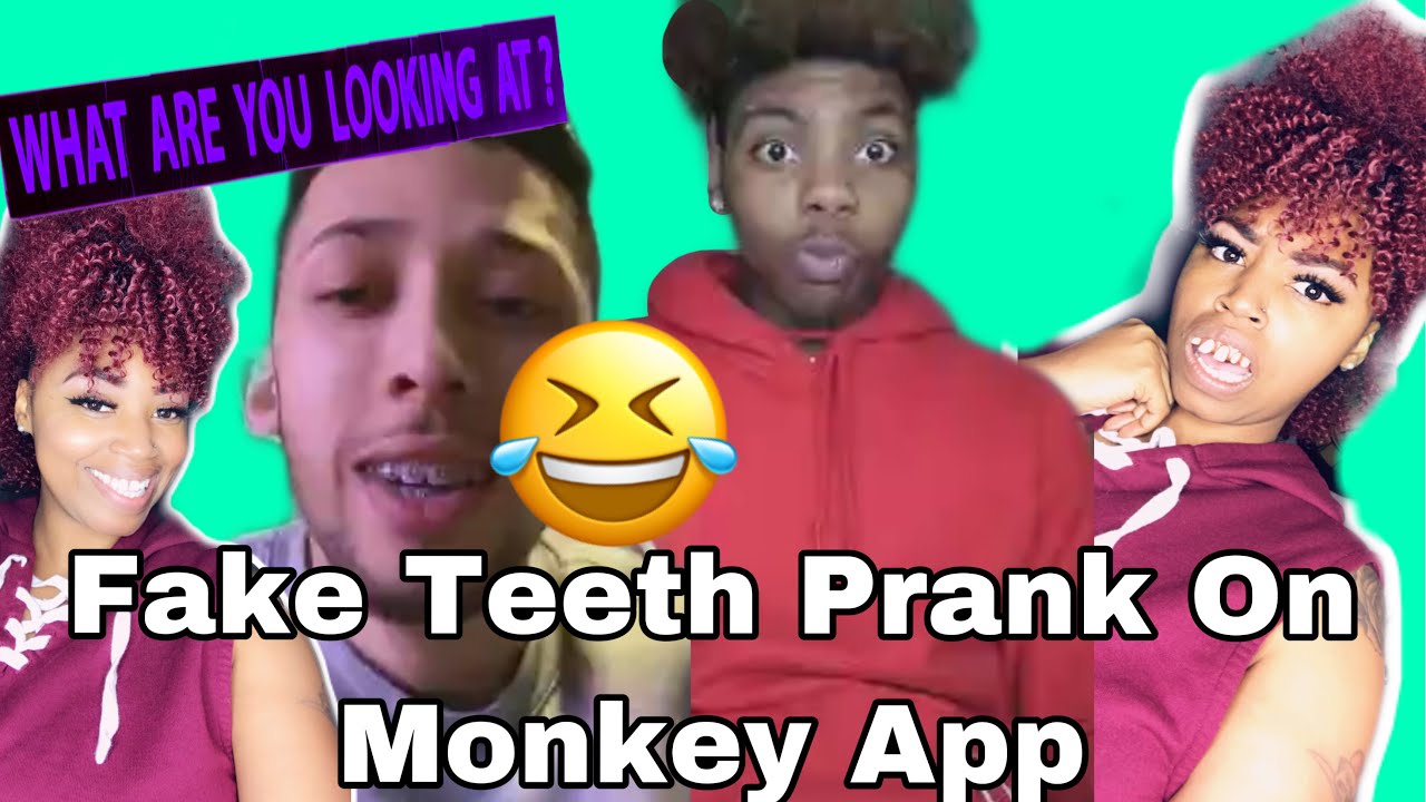 FAKE TEETH PRANK ON MONKEY APP PART 18 | CATFISHING GONE WRONG