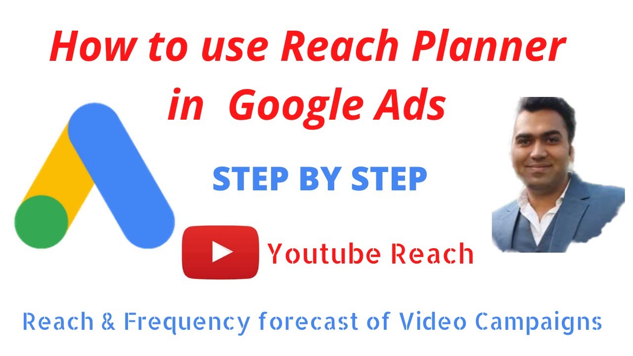 How to use Reach Planner tool in Google Ads | Reach & Frequency forecast for video campaigns