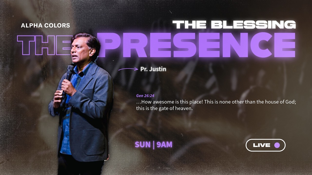 The Blessing: The Presence | Pr. Justin | Alpha Colors | 15.02.26