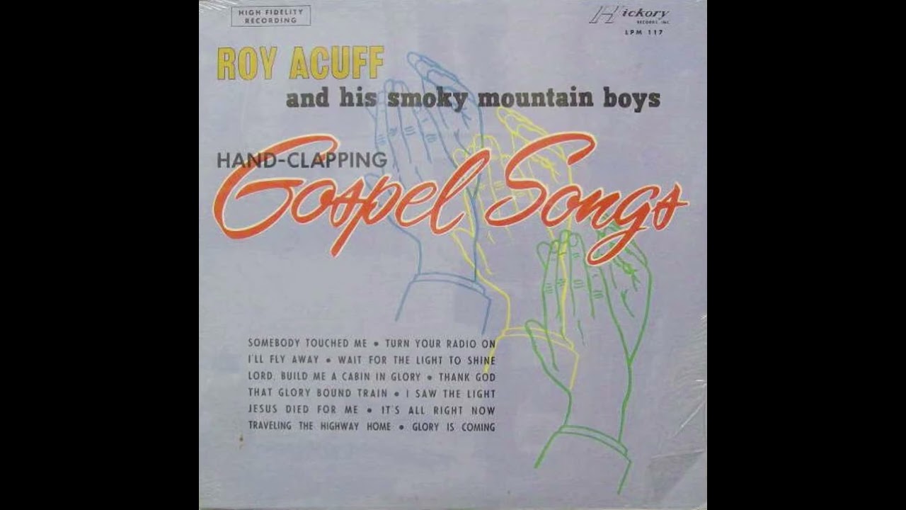 Hand Clapping Gospel Songs [1963] - Roy Acuff