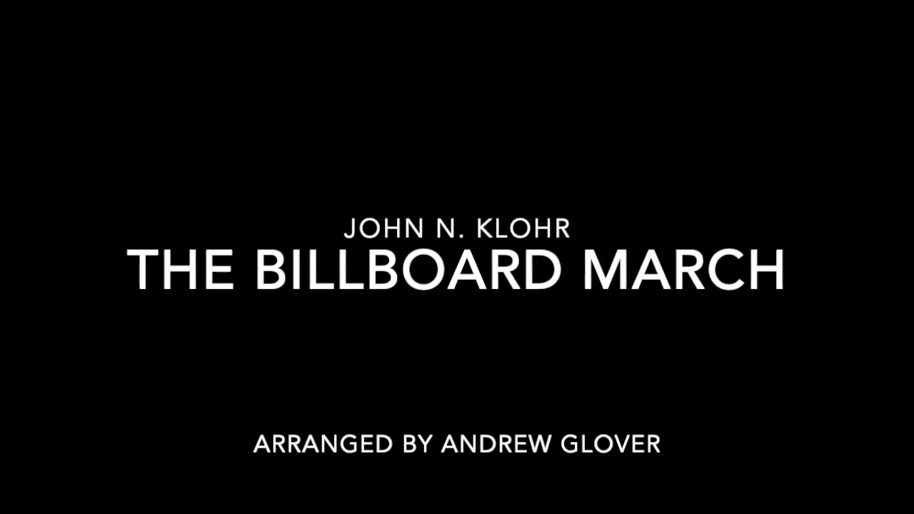 The Billboard March by Klohr arranged by Glover