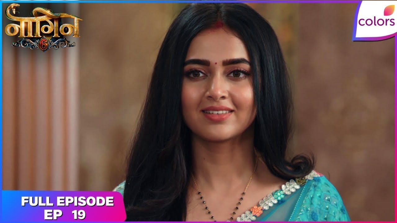 Naagin S6 | Full Episode Ep. 19 | Sardar steals the Naagmani | Colors TV