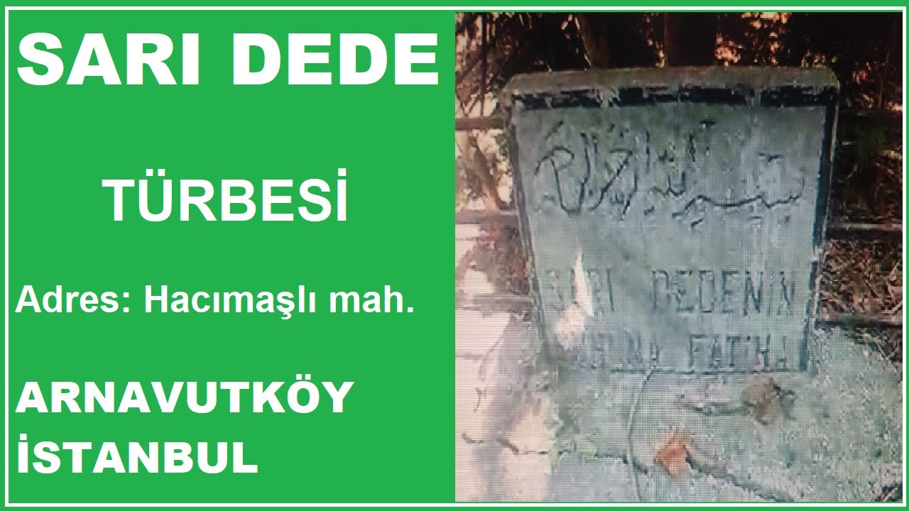 SARI DEDE ( İstanbul Evliyaları - İstanbul Türbeleri )