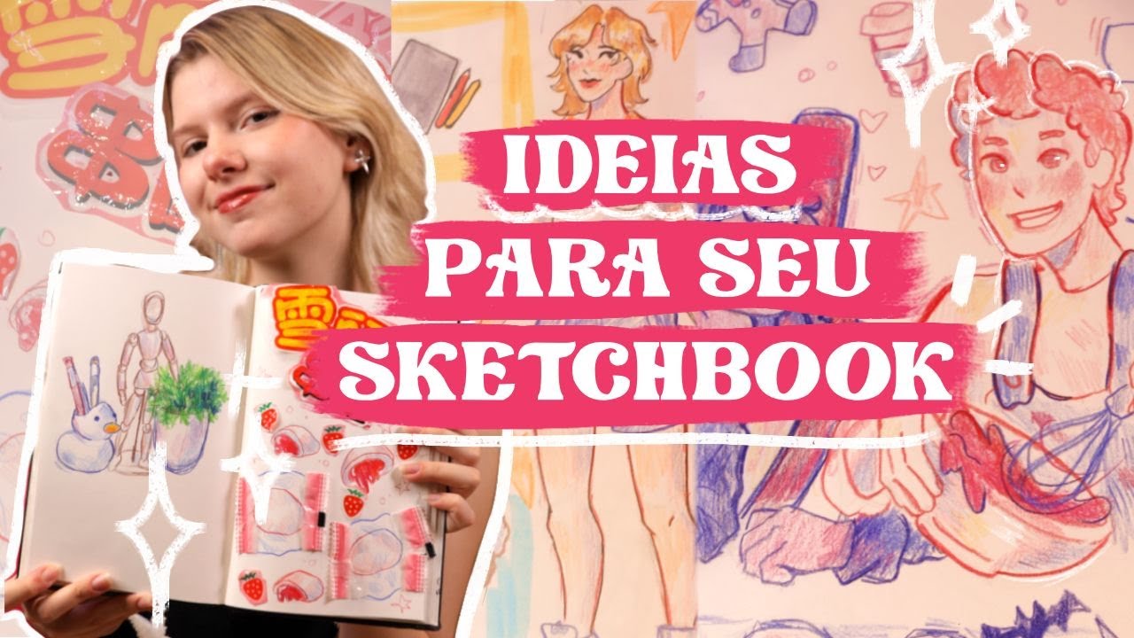 6 IDEIAS CRIATIVAS PARA SEU SKETCHBOOK