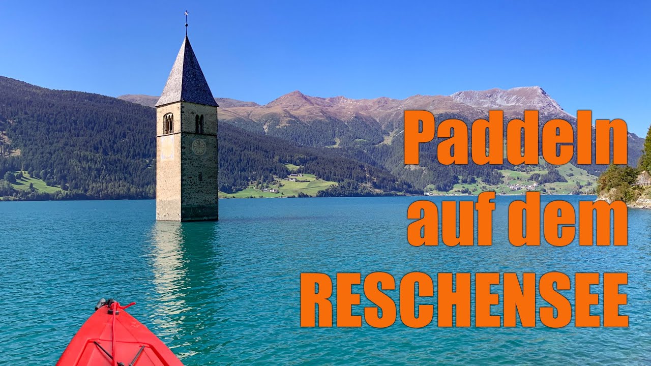 Paddeln am Reschensee in Südtirol mit dem Natseq       ( Lago di Resia )