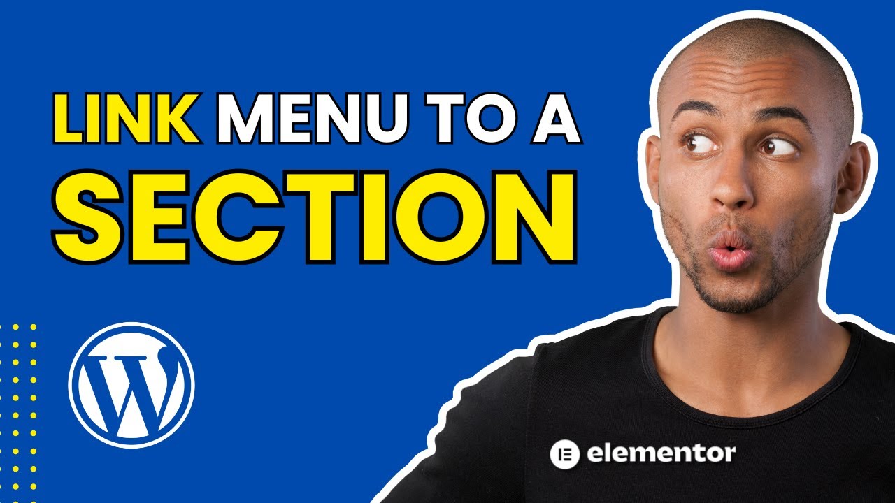 How to Link WordPress Menu Items to Elementor Sections (WordPress Scroll to Section Menu)