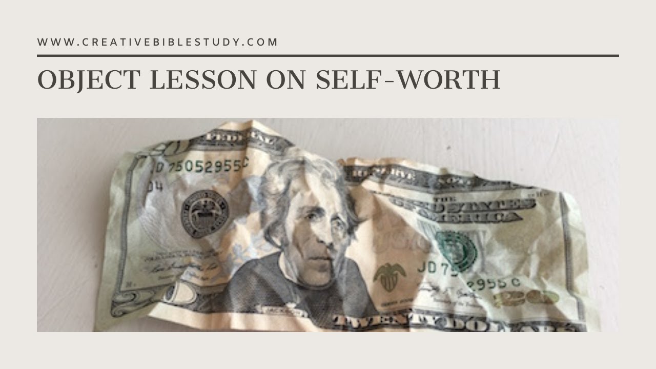 Bible Object lesson on Self Worth