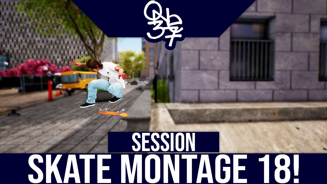 Session PC Skate Game! | Montage Edit 18!