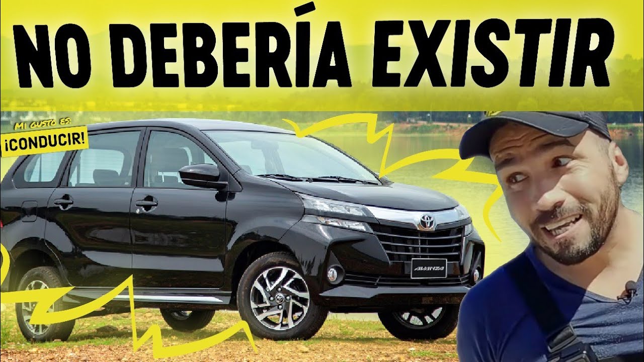 DICEN QUE TOYOTA AVANZA NO DEBER&Iacute;A EXISTIR...