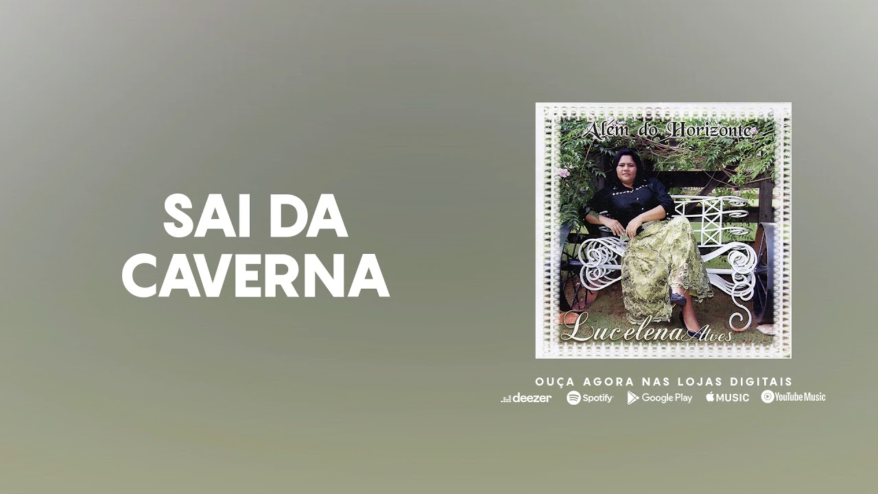 Sai da Caverna - Lucelena Alves (Official Audio)