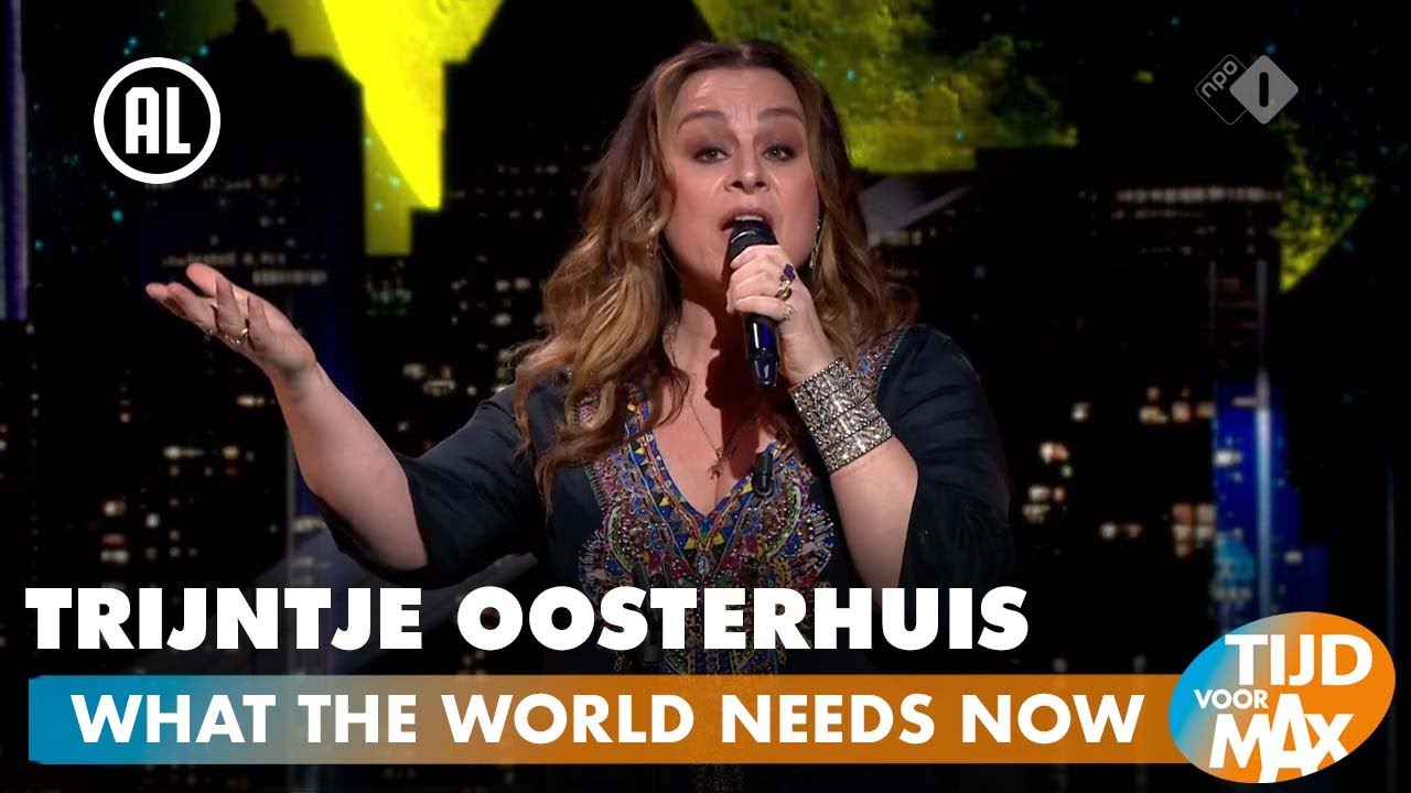 Trijntje Oosterhuis - What The World Needs Now | TIJD VOOR MAX