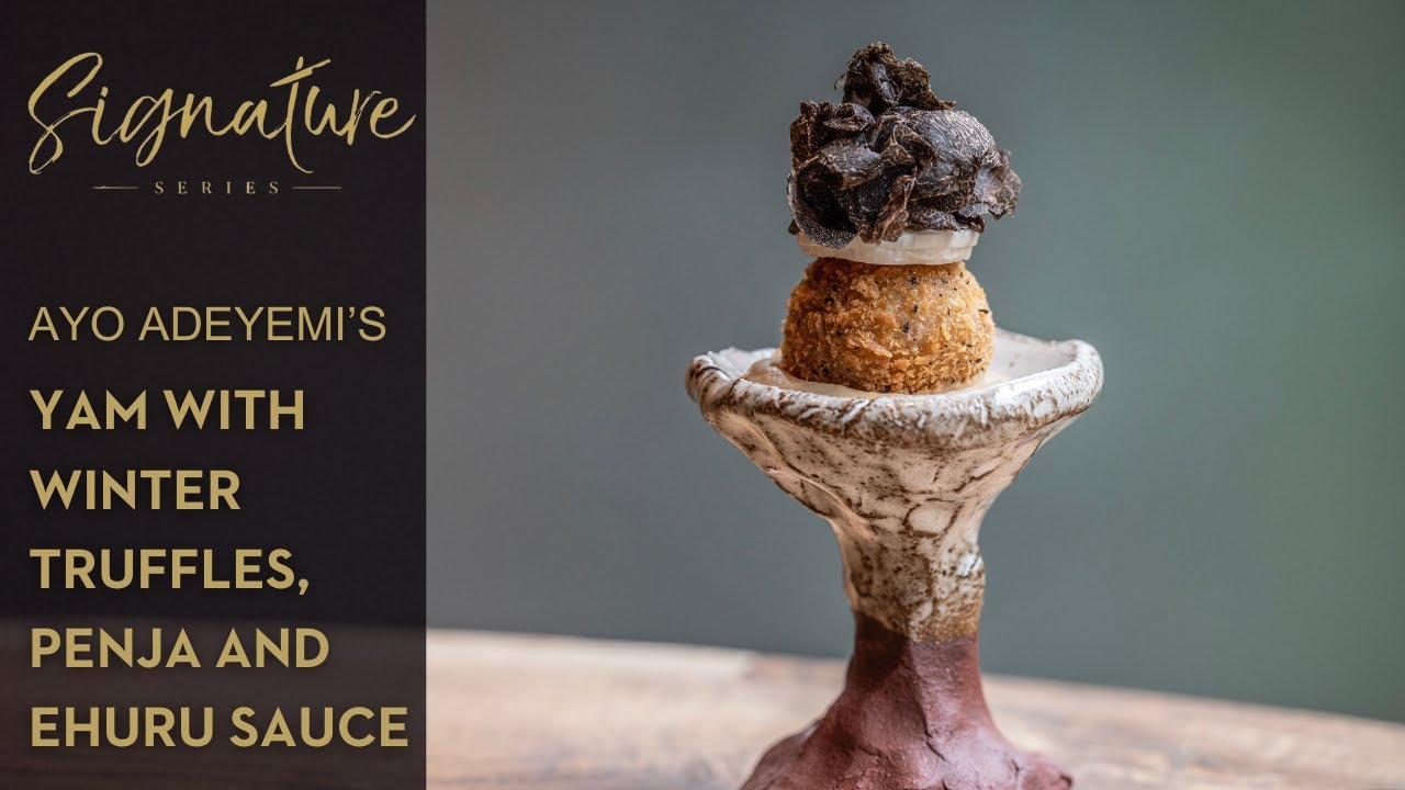 Ayo Adeyemi's Yam with winter truffles, penja and ehuru sauce