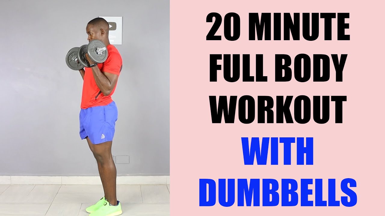 20 Minute Full Body Workout with Dumbbells/ Muscle and Strength Workout