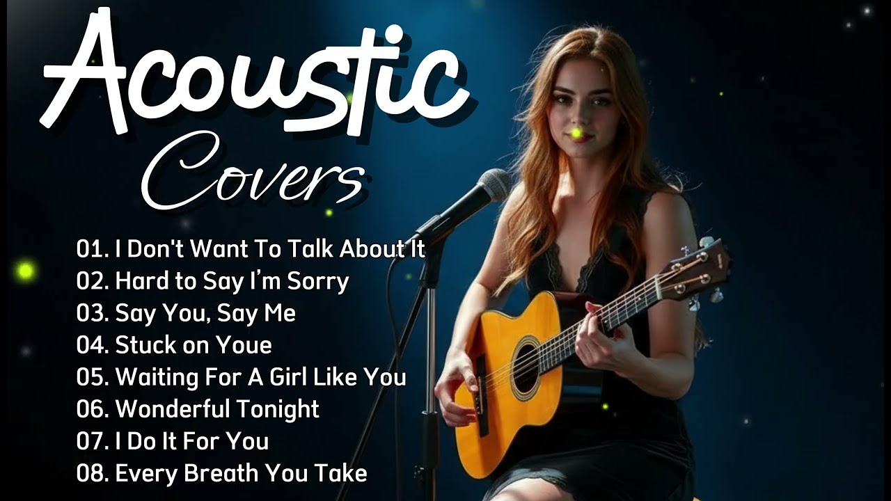 Timeless 70s 80s 90s Love Songs – Acoustic Covers | I Don't Want To Talk About It