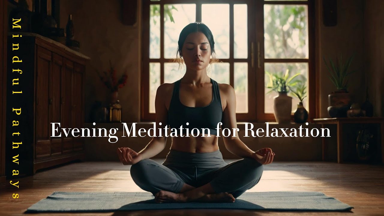 Evening Meditation for Relaxation | Unwind and Let Go Before Bed