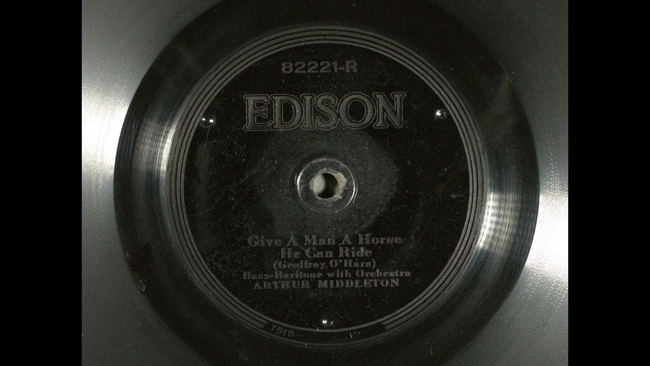  Give A Man A Horse He Can Ride – Arthur Middleton (1920)