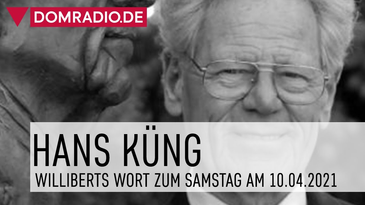 Willibert Pauels Wort zum Samstag - Hans K&uuml;ng