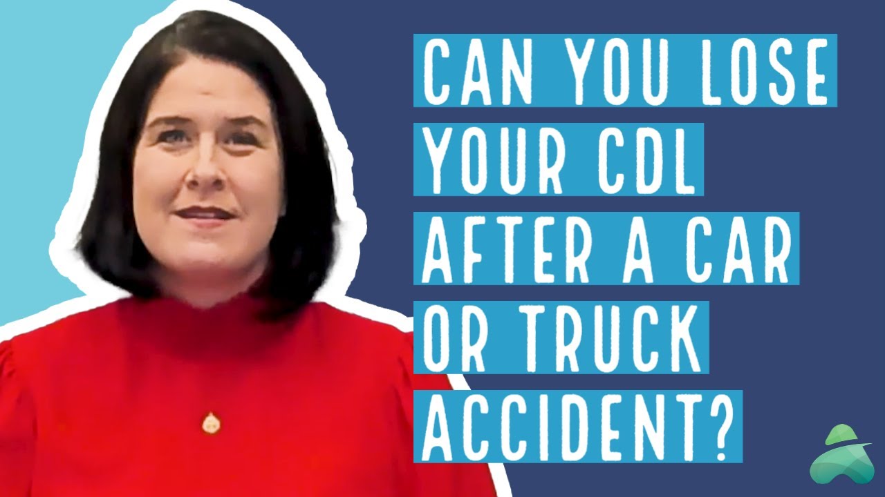 Can a Driver Lose Their CDL After a Truck Accident? | Georgia Lawyer Explains