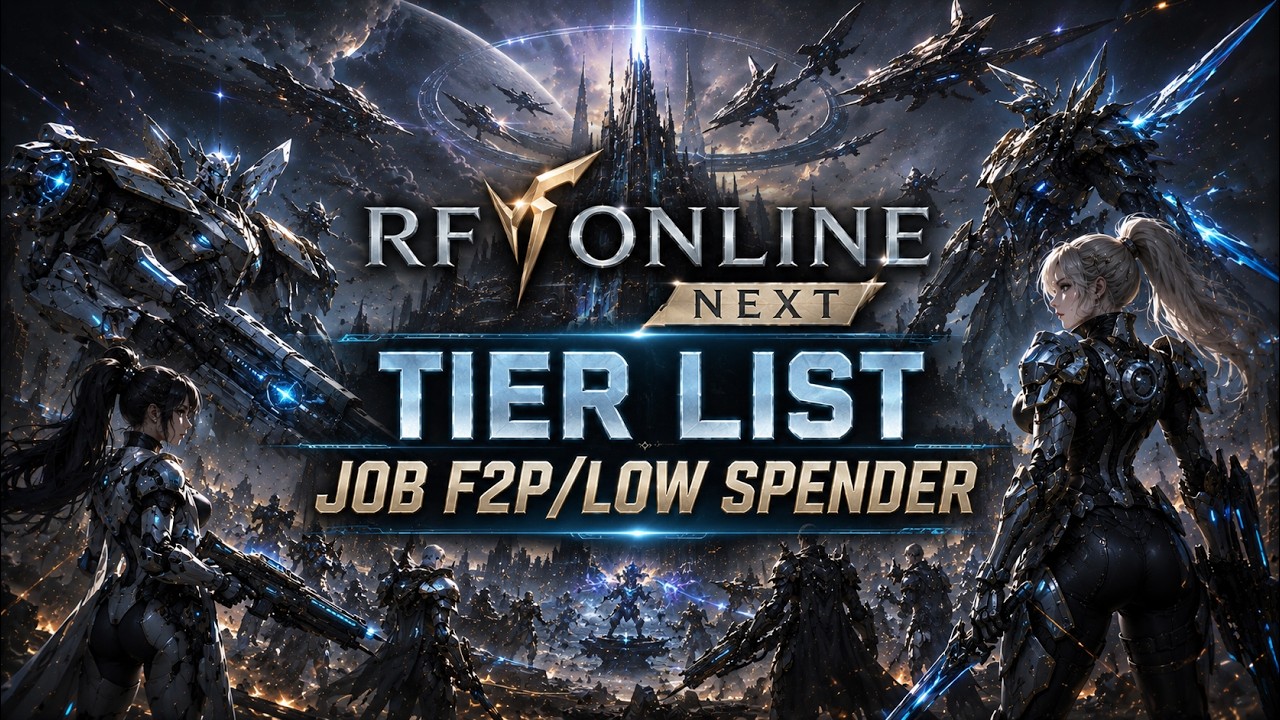 RF ONLINE NEXT JOB TIER LIST FOR F2P/LOW SPENDERS! - RF ONLINE NEXT