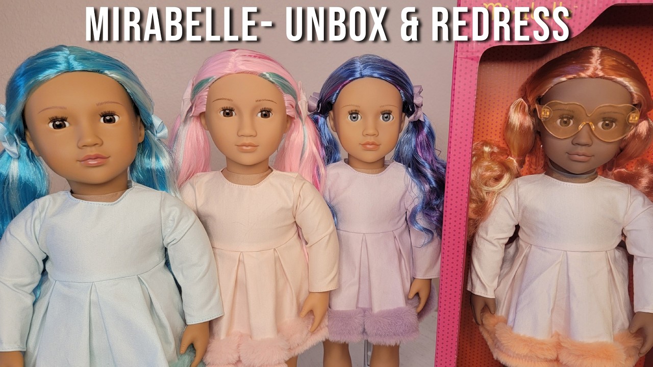 Our Generation Mirabelle- Unbox & Redress