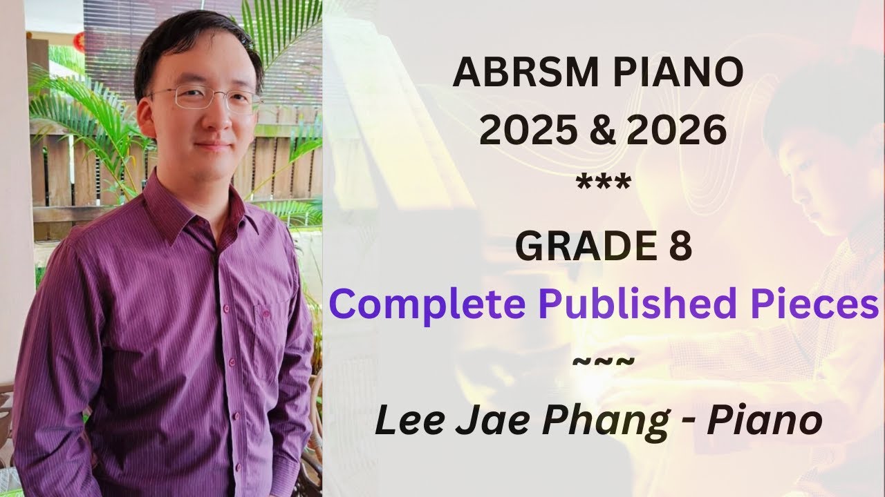 ABRSM Piano 2025 & 2026 Grade 8 (Complete Published Pieces)