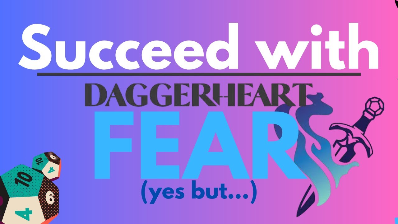 Daggerheart (Succeed w/ Fear) What? How? TTRPG