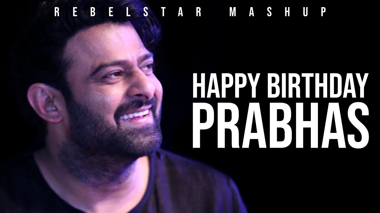 Prabhas Birthday Mashup | Happy Birthday Prabhas | With Subtitles