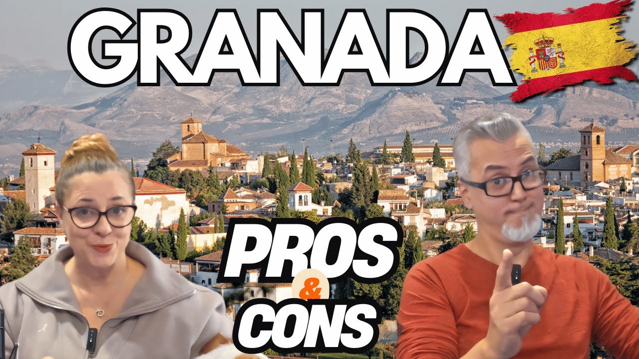 Retiring in GRANADA, Spain: 5 PROS and 5 CONS to Consider Before Moving