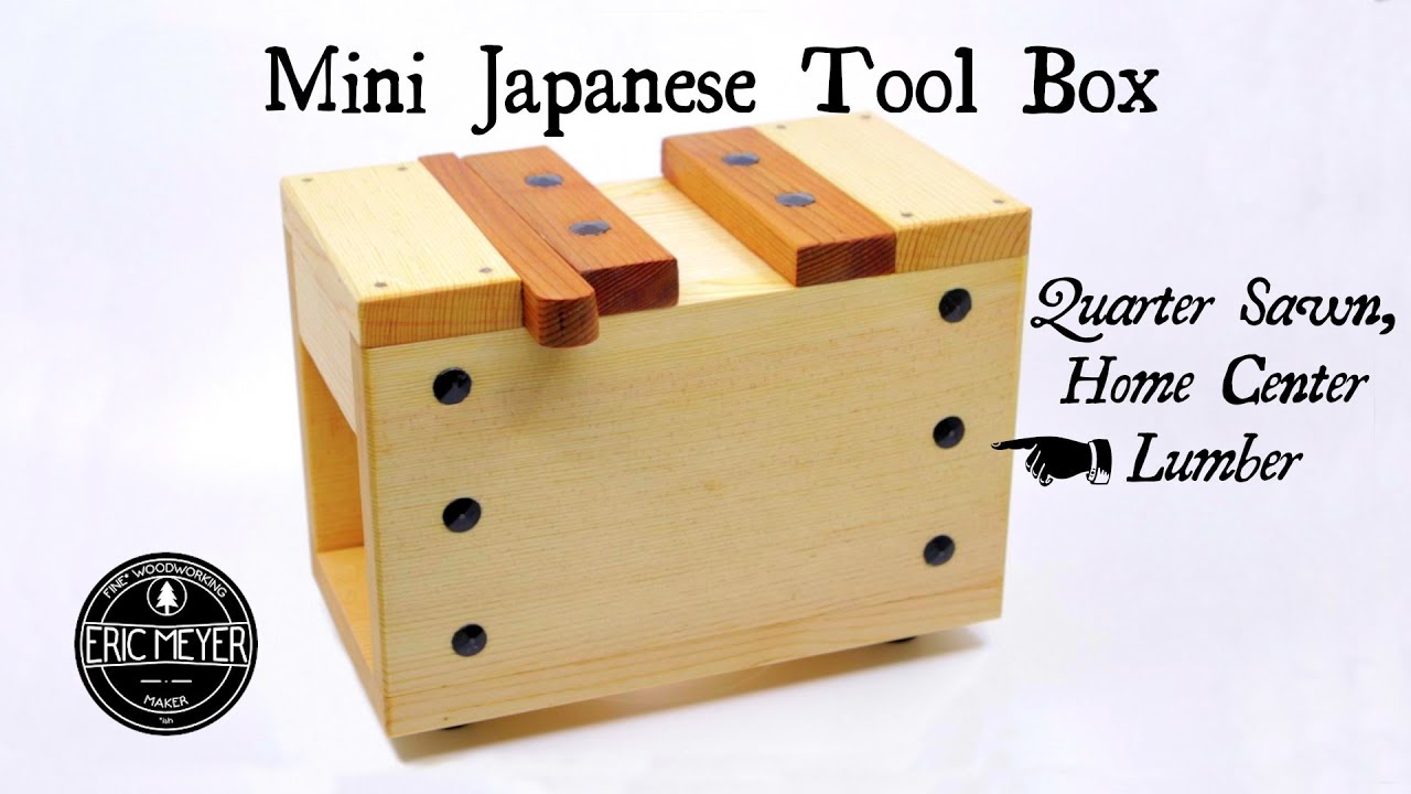 Japanese Tool Box + How To Get Quarter Sawn Wood from the Home Center