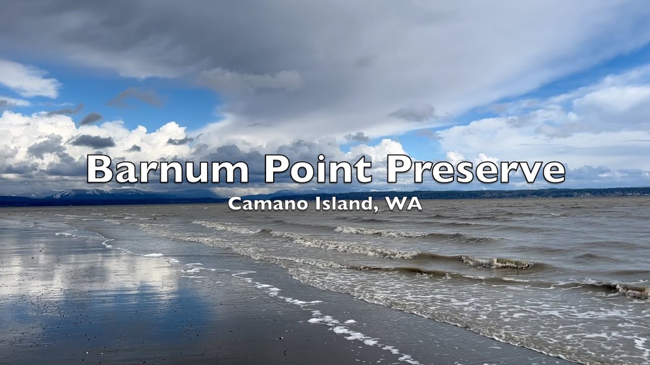 Barnum Point Preserve on Camano Island, WA