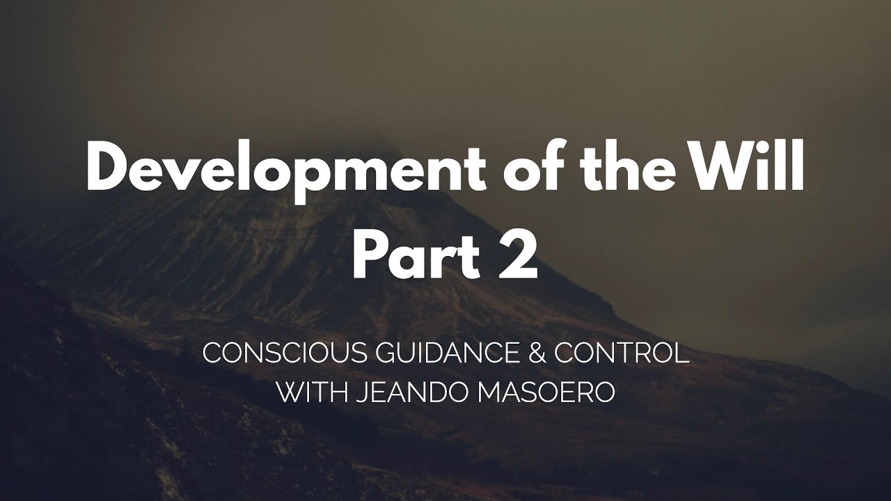 CGC #115:  Development of the Will (part 2)  – Initial Alexander Technique