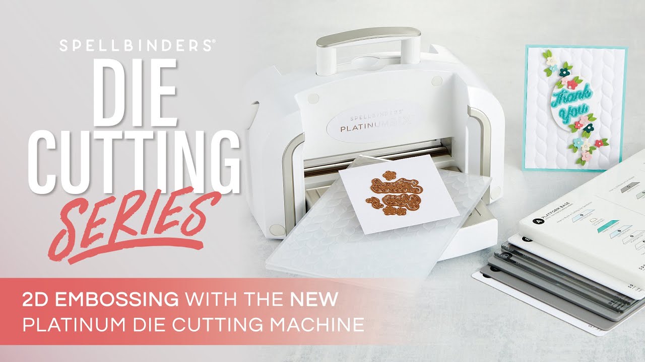 Platinum Die Cutting Series 2D Embossing | NEW Platinum Machine