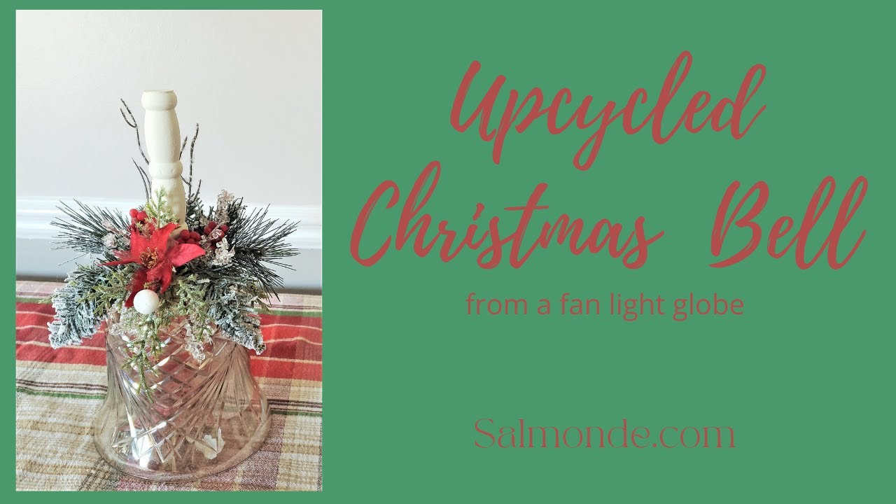 Crystal Christmas Bell that Rings from Upcycled Fan light Globe