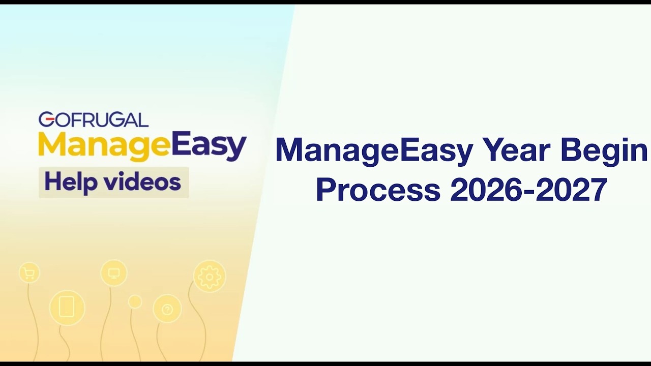 Процесс начала года Gofrugal ManageEasy (DE) на 2026-2027 финансовый год
