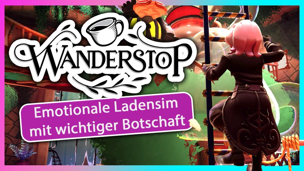 Liebevoller Teeladen und persönliche Krisen in Wanderstop | Games & Gedanken ☕