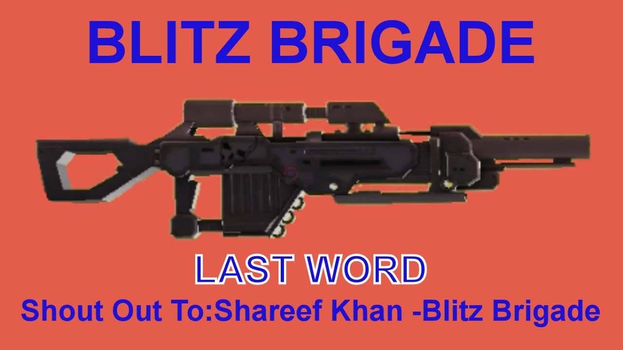 Blitz Brigade Sniper Last Word | Shout Out To Shareef Khan -Blitz Brigade