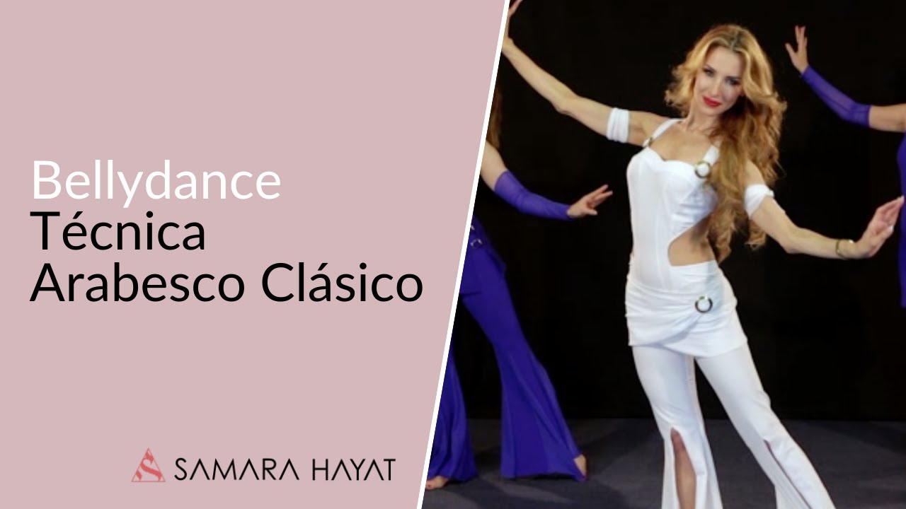 Arabesco Clasico | Técnica avanzada Bellydance | Tip de Danza Oriental | Parte 2