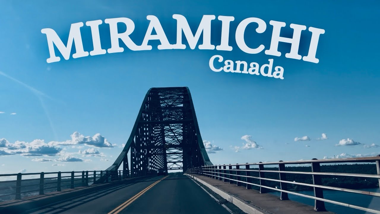 Scenic Drive to Miramichi, Canada: Exploring the Beauty of New Brunswick
